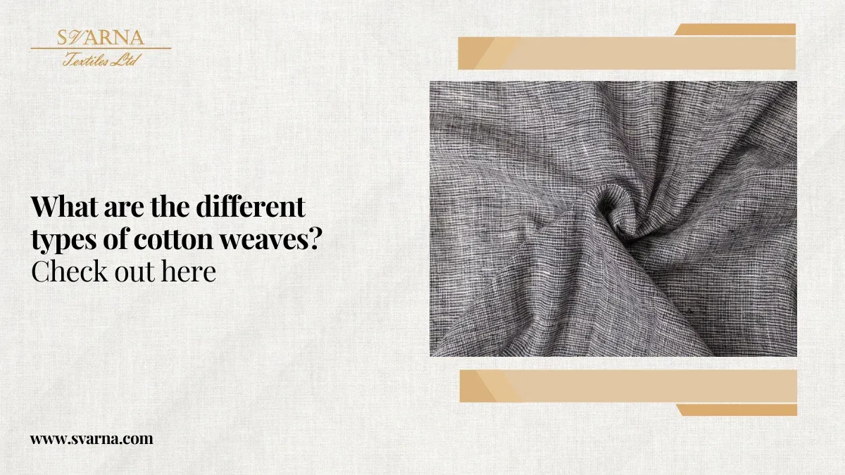 Types Of Cotton Weaves